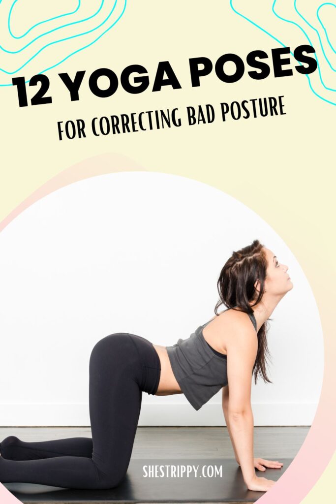 12 Yoga Poses for Correcting Bad Posture  #yogaposes #badposture 