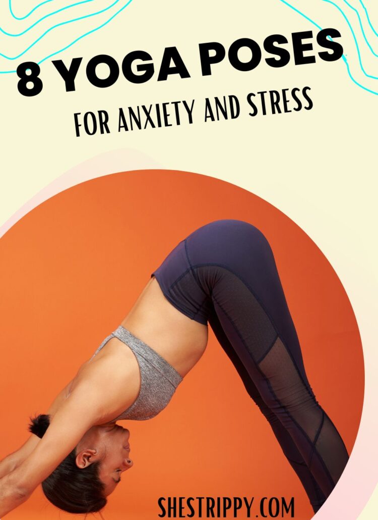 8 Yoga Poses for Anxiety #yogaposes #anxiety