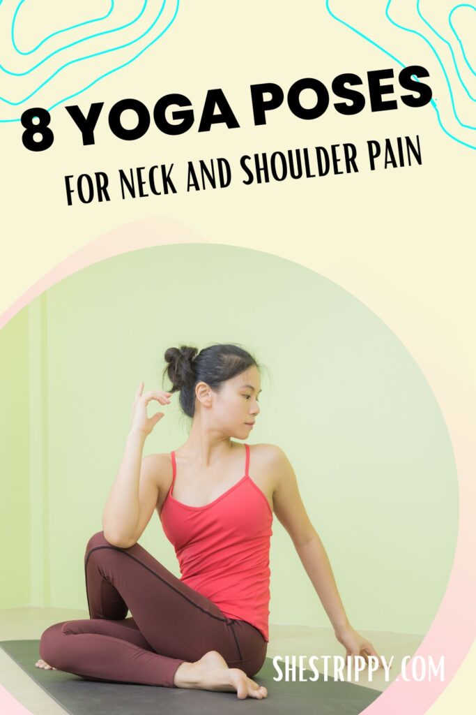 8 Yoga Poses for Neck and Shoulder Pain #yogaposes #neckpain #shoulderpain