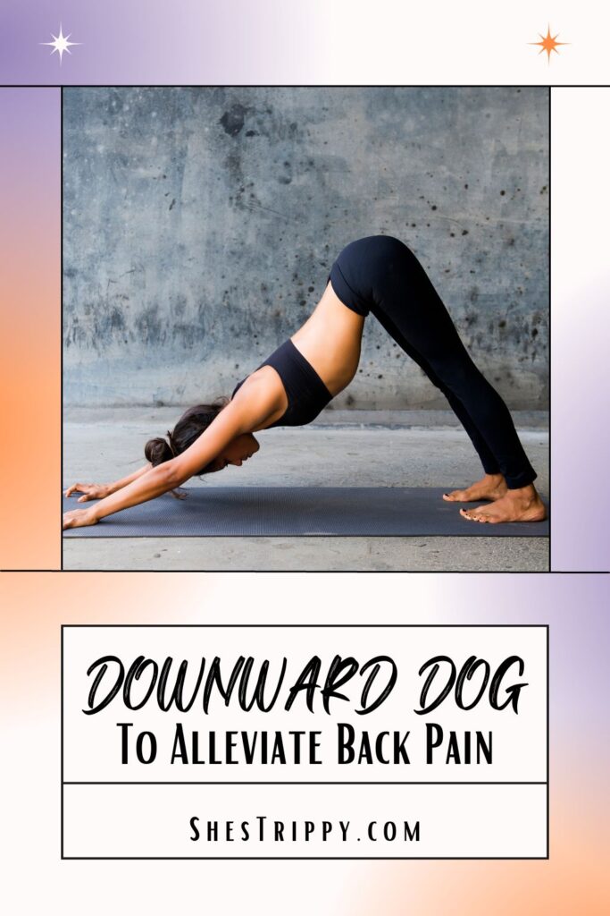 Downward Dog to Alleviate Back Pain #yogatips #downwarddog #backpain