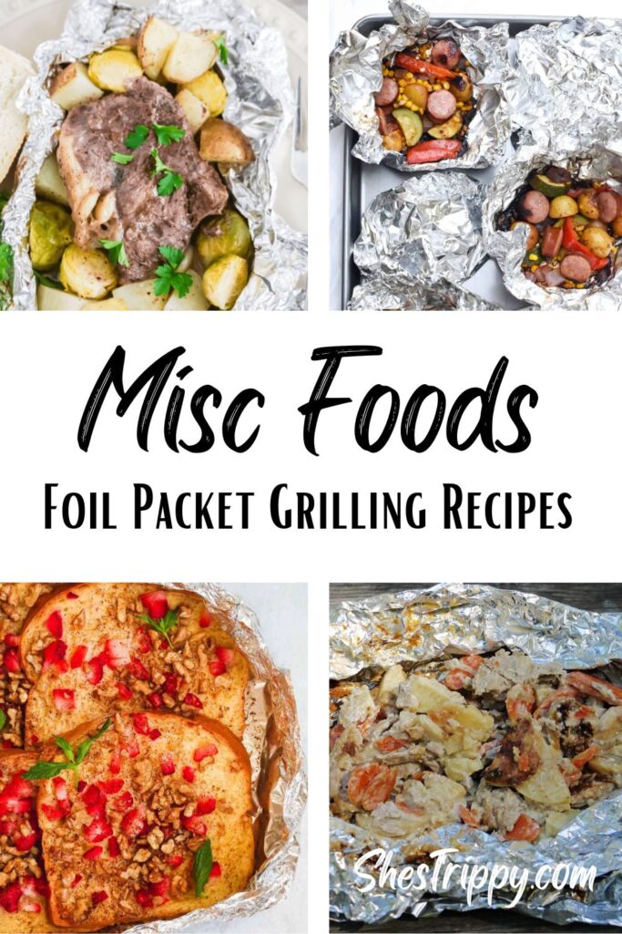 Misc Foods Foil Packet Grilling Recipes #foilpacketgrillingrecipes #recipes