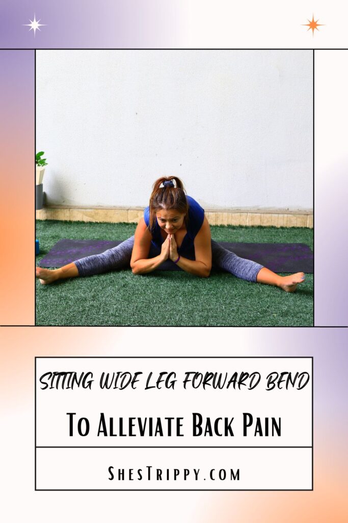 Sitting Wide Leg Forward Bend to Alleviate Back Pain  #backpain #sittingwidelegforwardbend #yogatips