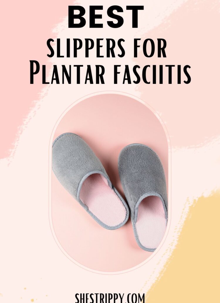 Best Slippers for Plantar Fasciitis #plantarfasciitis