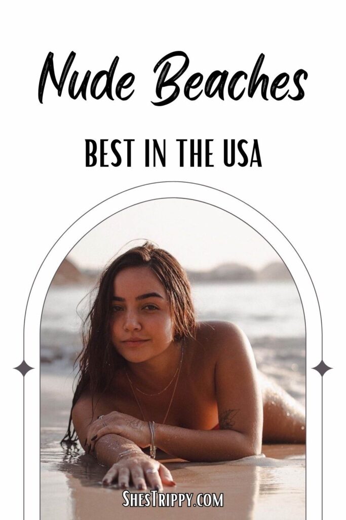 Best Nude Beaches in the USA #nudebeaches #clothingoptionalbeaches #nudebeachesintheusa
