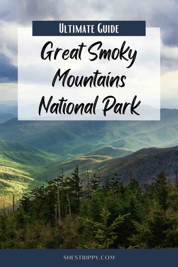 Ultimate Guide to the Great Smoky Mountains National Park #greatsmokymountainnationalpark #tennesseetravel 