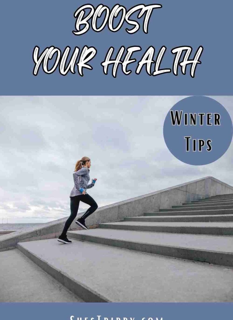 Boost Your Health - Great Winter Tips. #boostyourhealth