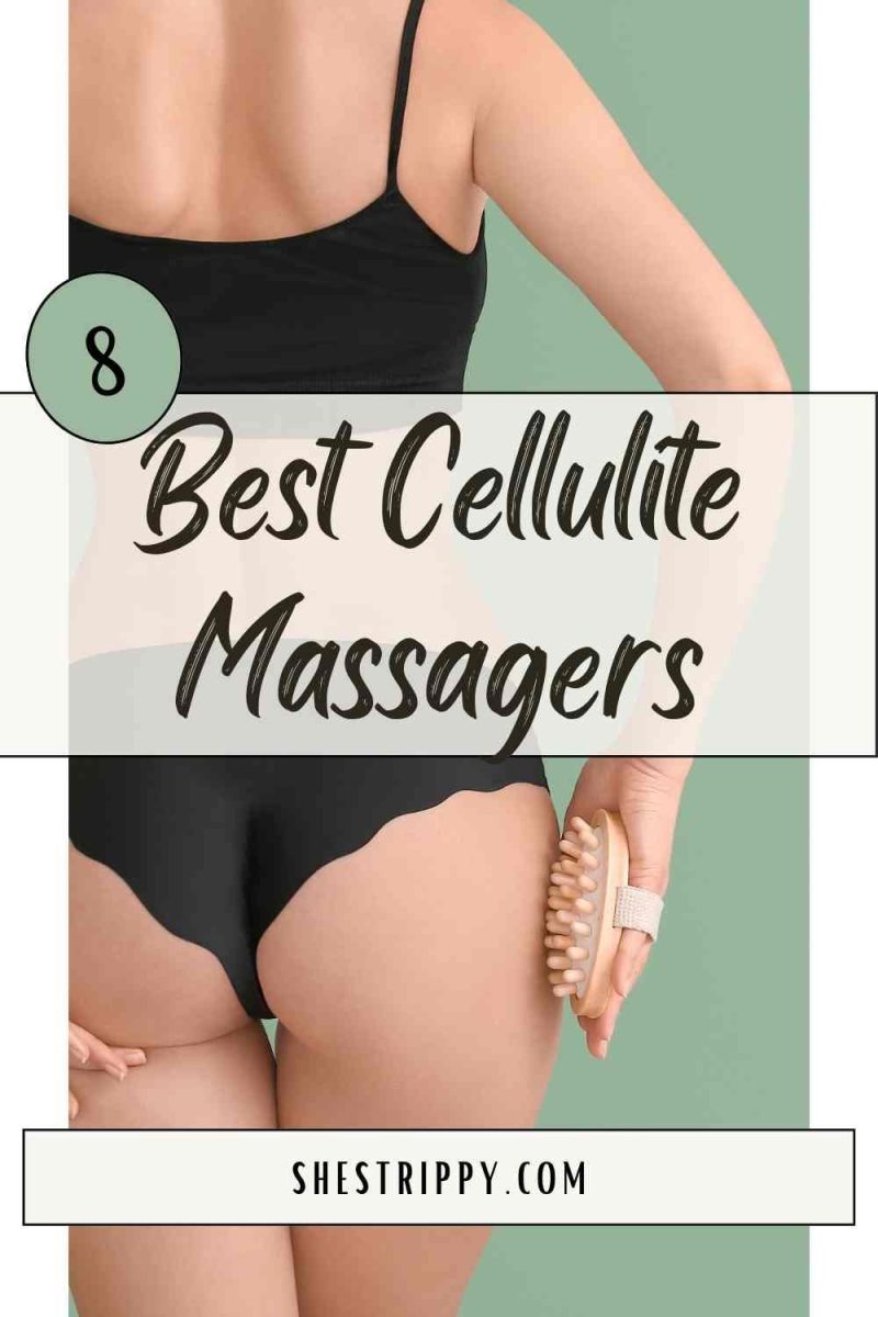 8 Best Cellulite Massagers