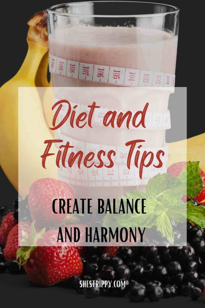 Diet and Fitness Tips to Create Balance and Harmony  #dietandfitnesstips #diet #fitness 